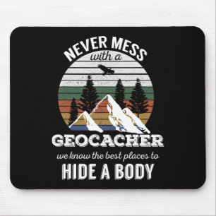 Geocaching T Shirt Never Mess With Geocacher Men W Mouse Pad