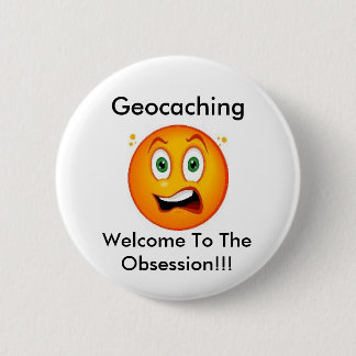 Geocaching Welcome to the Obsession Swag Pin