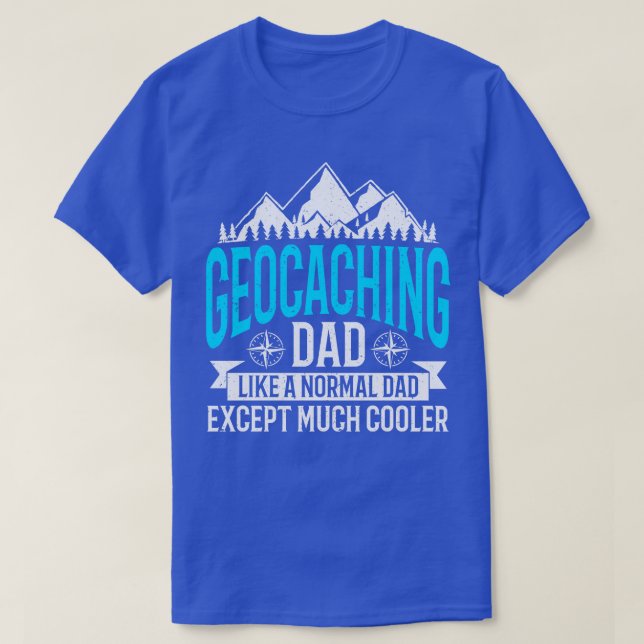 Geocashing Geocahing Geocacher Geocache Geocaching T-Shirt (Design Front)