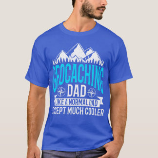 Geocashing Geocahing Geocacher Geocache Geocaching T-Shirt