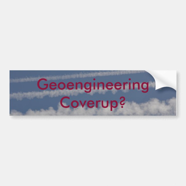 Geoengineering and Chemtrail Bumper Sticker (Front)