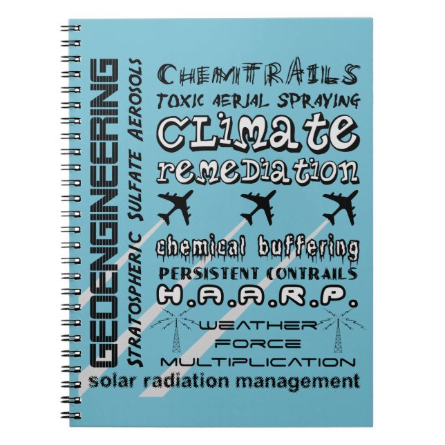 Geoengineering chemtrails toxic aerosols notebook (Front)