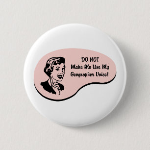 Geographer Voice 6 Cm Round Badge