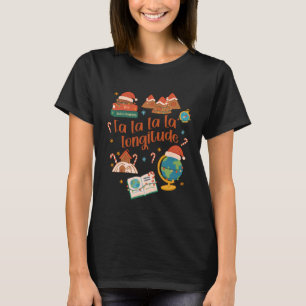 Geography Teacher Christmas Xmas Vibes FA La La La T-Shirt