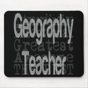 Geography Teacher Extraordinaire Mouse Pad
