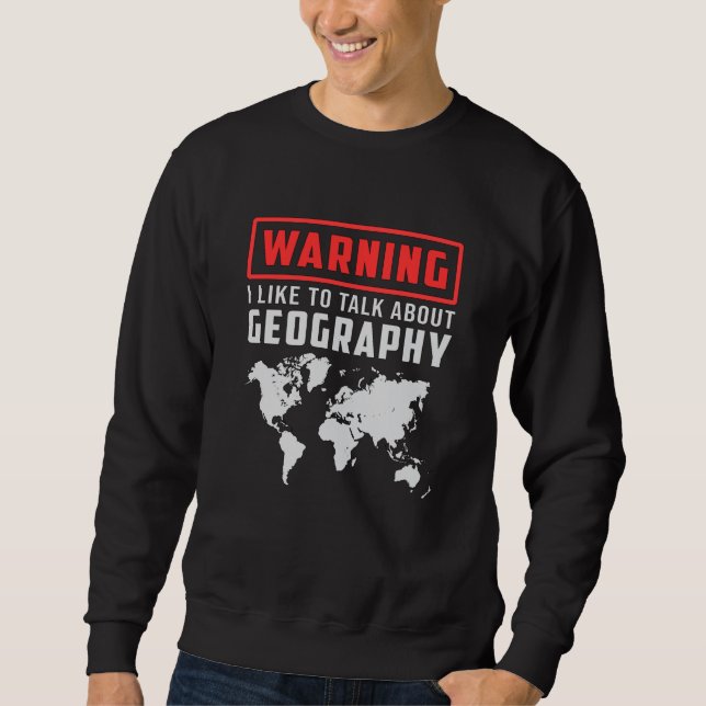Geography Teacher Funny Map Continents World Gift Sweatshirt (Front)