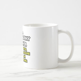 Geography Teacher...I Am Never Wrong Coffee Mug
