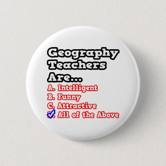Geography Teacher Quiz...Joke 6 Cm Round Badge