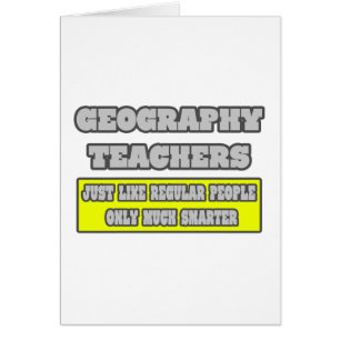 Geography Teachers...Much Smarter