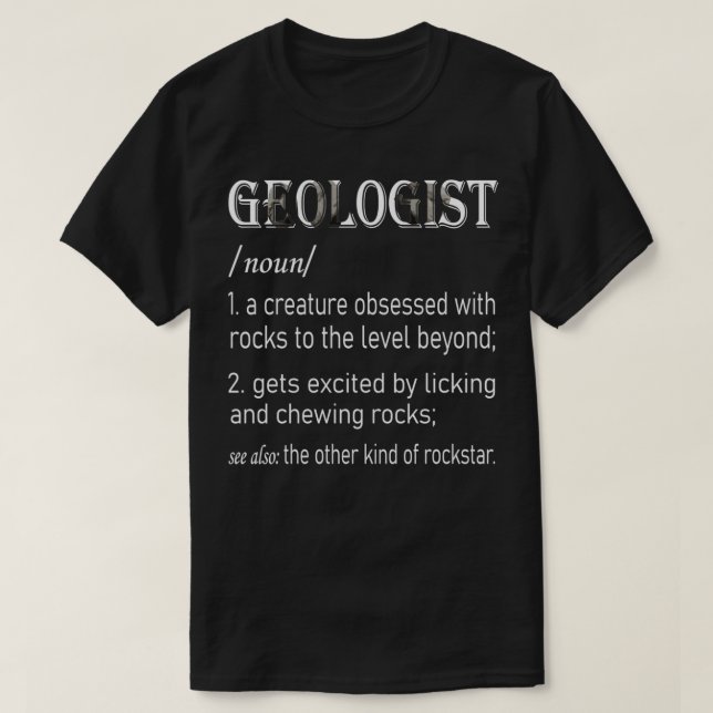 Geologist Gifts Geology Mineral Rock Collector T-Shirt (Design Front)