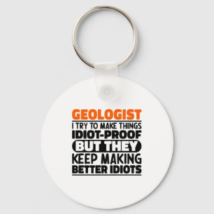 Geologist I Try To Make Things Funny Geology Lover Key Ring