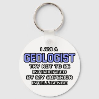 Geologist Joke ... Superior Intelligence Key Ring