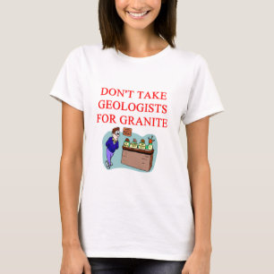 geologist joke T-Shirt