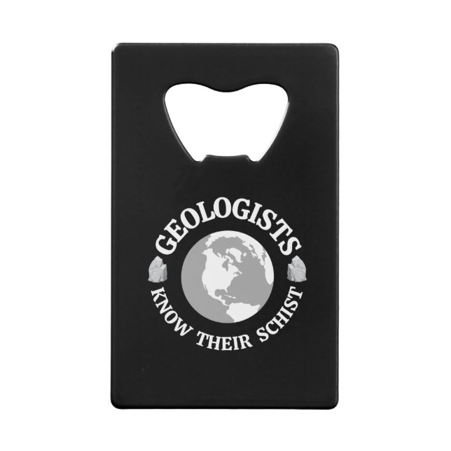 Geologist Know Their Schist (Front)
