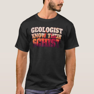 Geologist Know Their Schist  Quote Landscape Aesth T-Shirt