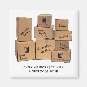 Geologist Moving Humour Magnet