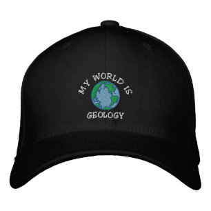 Geologist "My World Is Geology" Embroidered Cap