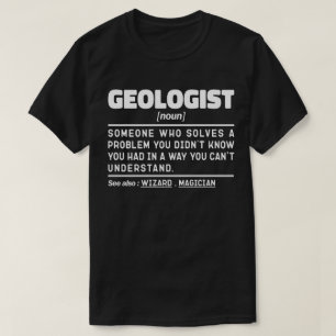 Geologist Noun Geology Cool Student Graduation  T-Shirt