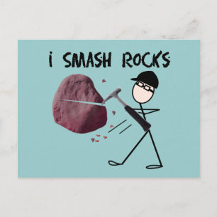Geologist Stickman "I Smash Rocks" Postcard