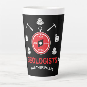 Geologists   Funny Gifts For Geologists   Geology Latte Mug