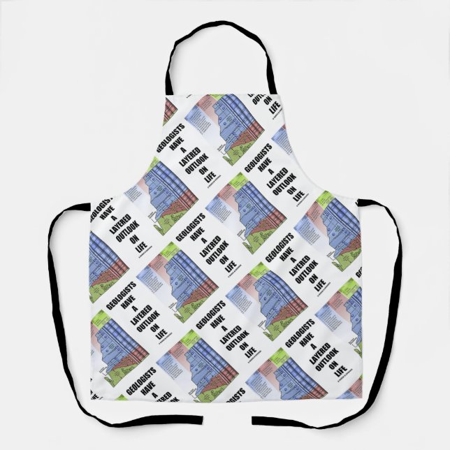 Geologists Have A Layered Outlook On Life Humour Apron (Front)