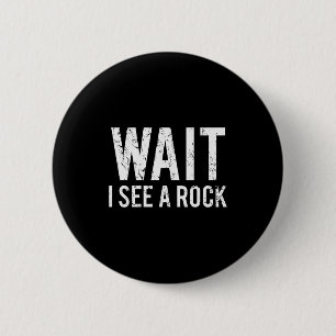Geology Funny Rock Mineral Collector Humor Gift Te 6 Cm Round Badge