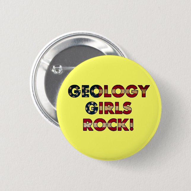Geology Girls Rock! (USA Flag) 6 Cm Round Badge (Front & Back)