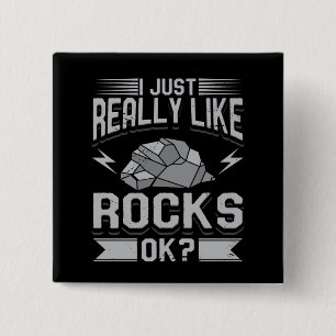 Geology - I Just Really Like Rocks 15 Cm Square Badge