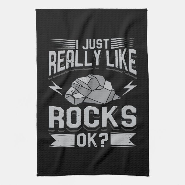 Geology - I Just Really Like Rocks Tea Towel (Vertical)