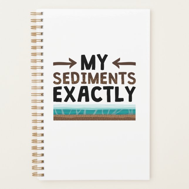 Geology My Sediments Exactly Planner (Front)