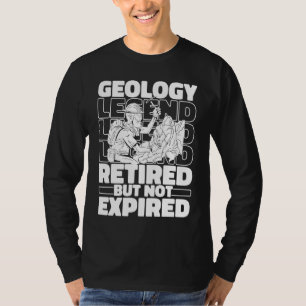 Geology Retired Geophysics Geologist T-Shirt