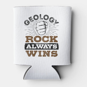 Geology Rock Always Wins Can Cooler