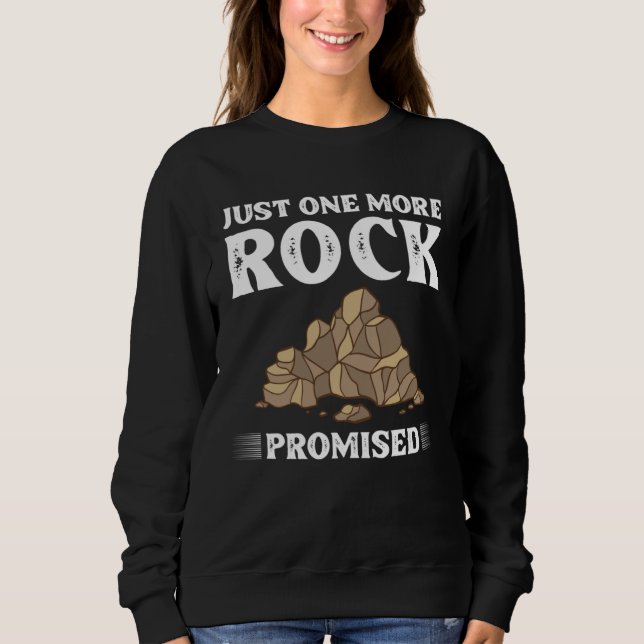 Geology Rockhounding Rock Geode Geologist Collecto Sweatshirt (Front)