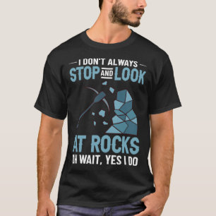 Geology Rockhounding Rock Geode Geologist Collecto T-Shirt