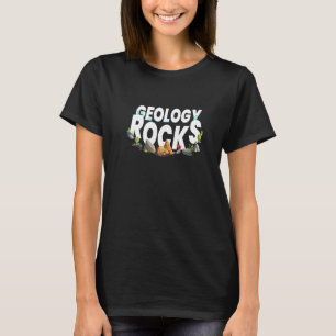 Geology Rocks I Geologist Stone Collecting Slate S T-Shirt