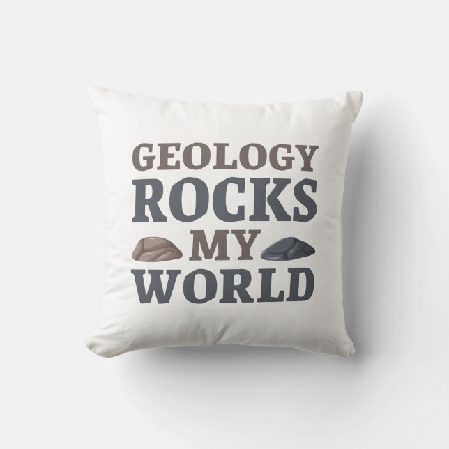 Geology Rocks My World Cushion (Front)