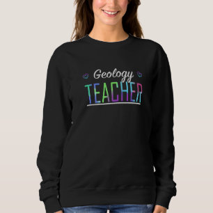 Geology Teacher Hearts & Love Sweatshirt