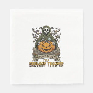 Geology Teacher You Cant Scare Me Halloween Skelet Napkin