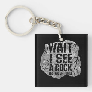 Geology - Wait I See A Rock Key Ring