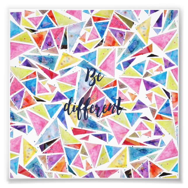 geometric triangles pattern “be different” quote photo print (Front)
