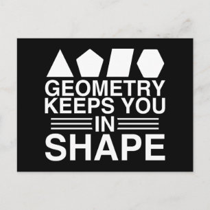 Geometry Keeps you in Shape Math Pun Joke Postcard