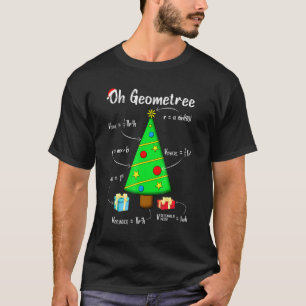 Geometry Math Science Teacher Christmas 2020 Oh Ge T-Shirt