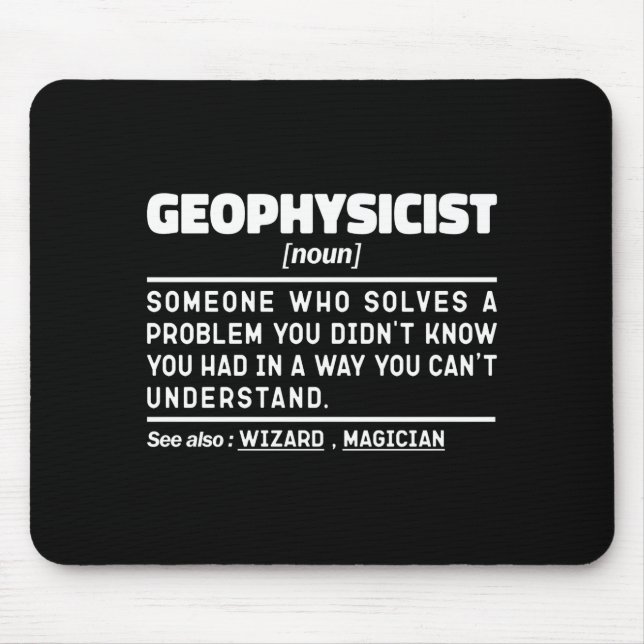 Geophysicist Noun Definition Geophysics Lover Cool Mouse Pad (Front)