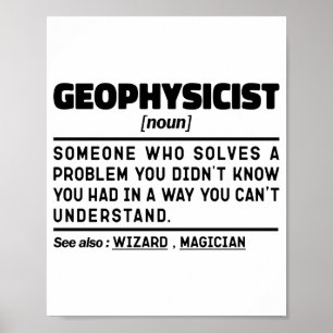 Geophysicist Noun Definition Geophysics Lover Cool Poster