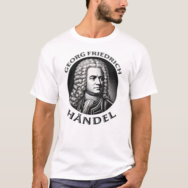 Georg Friedrich Handel Baroque Composer T-Shirt (Front)