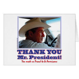 George Bush/Thank you!