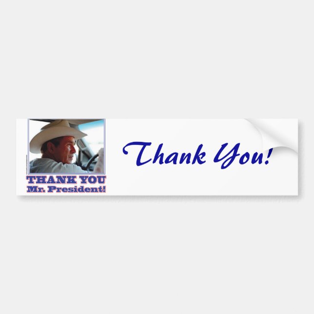 George Bush/Thank you! Bumper Sticker (Front)