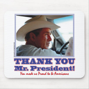 George Bush/Thank you! Mouse Pad