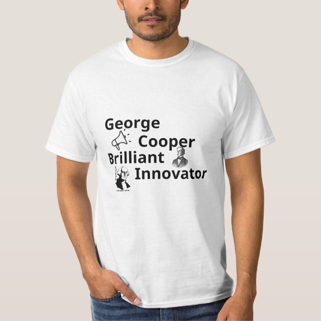 George Cooper: Brilliant Innovator T-Shirt (Front)