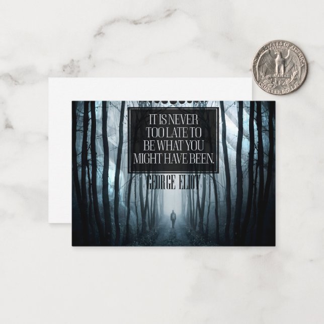 George Eliot Inspirational Quote "Never too late" Card (Front/Back In Situ)